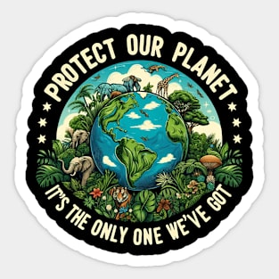 Earth Day 2024 Protect our planet, it's the only one we've got Sticker